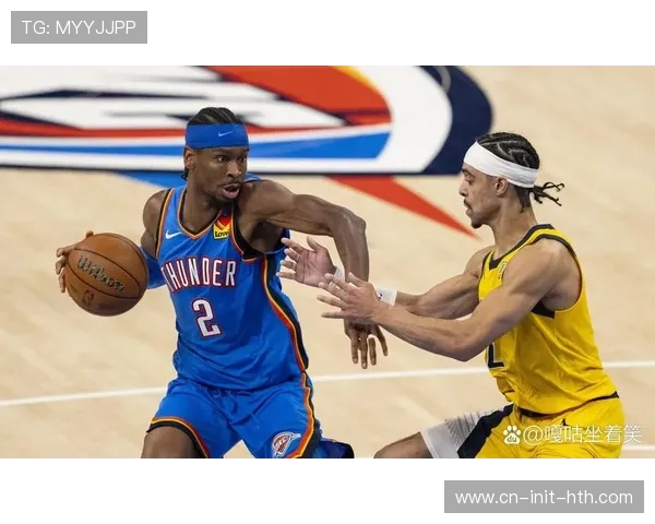 雷霆防守效率联盟第一,西部榜首格局稳固有因 雷霆防守效率联盟第一,西部榜首格局稳固有因